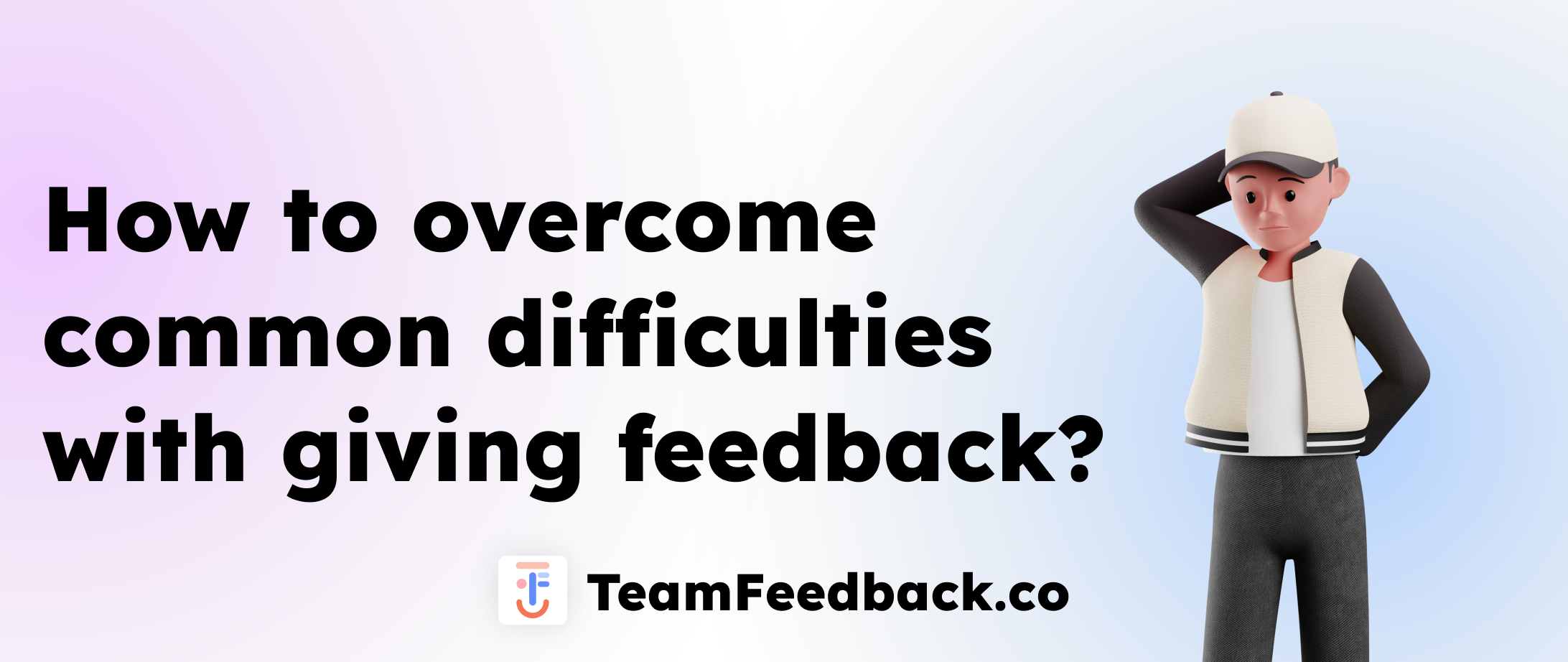 How to overcome common difficulties with giving feedback image